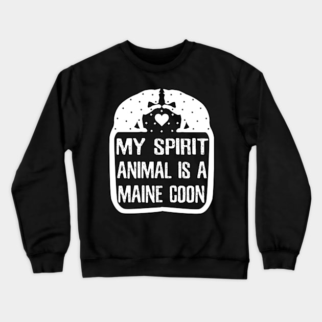 My Spirit Animal is Maine Coon Cat Shirt for Pet Cat Lover Meow Kitten Kitty Cat Lady Crewneck Sweatshirt by BestSellerDesign